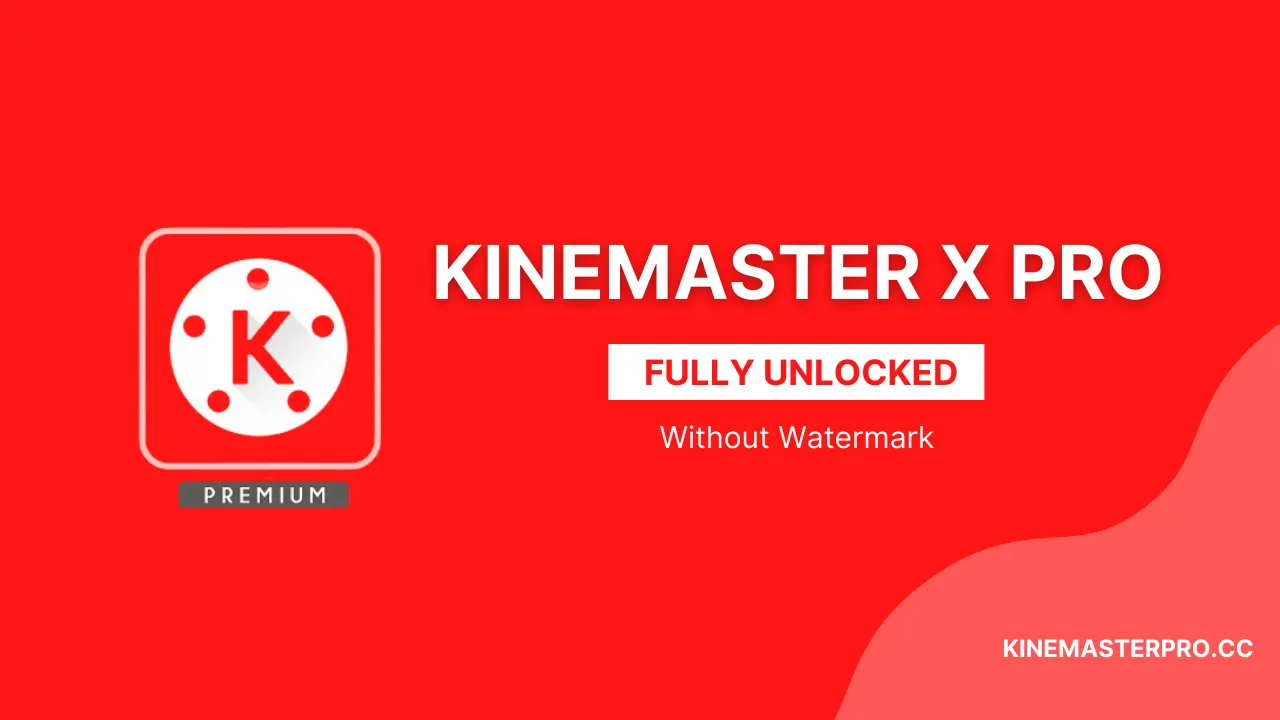 KineMaster X Pro Apk