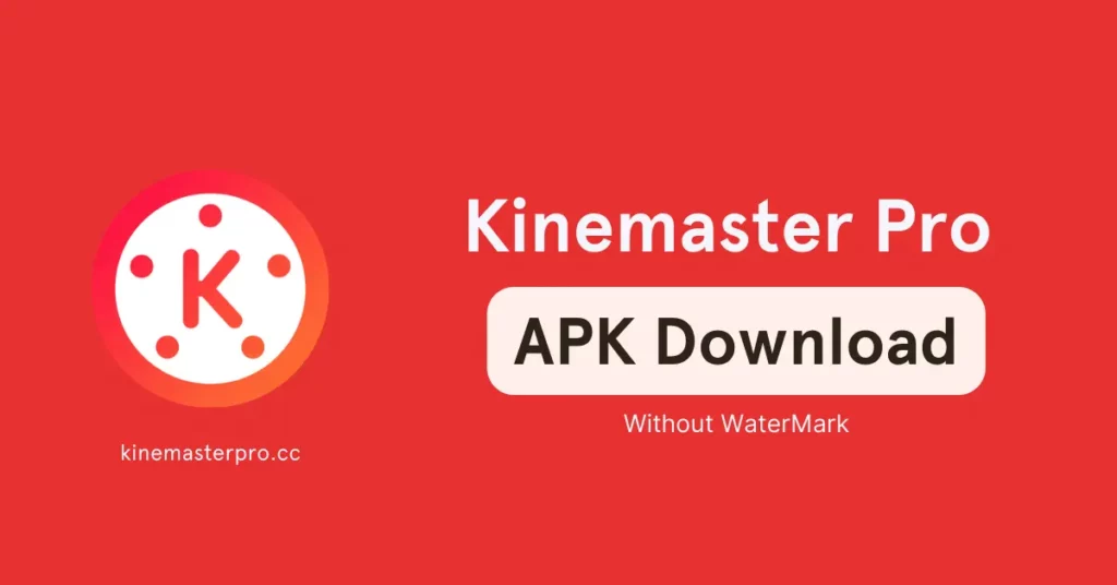 KineMaster Pro MOD APK Download . Latest Version (No  Watermark) 2023