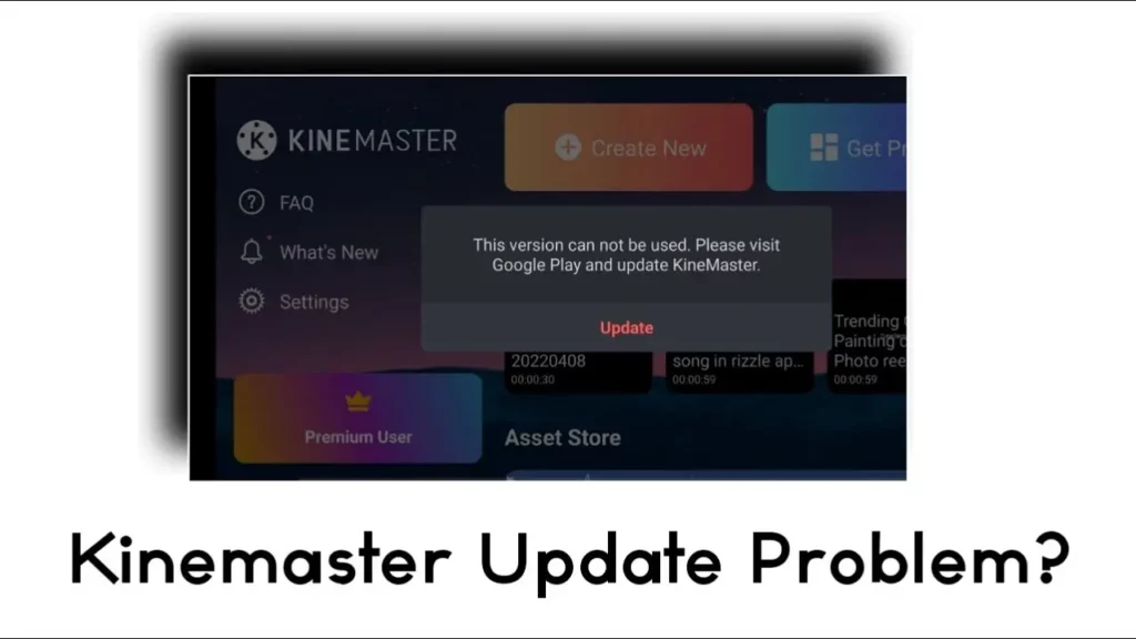 kinemaster update problem